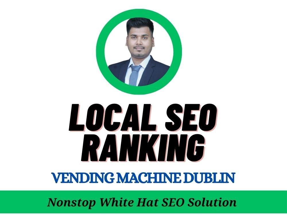 Local SEO for Vending Machine Dublin